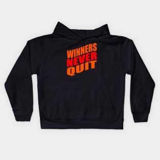 Winners never quit Kids Hoodie